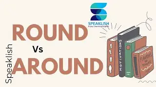 Difference between ‘round’ and ‘around’ সহজে বাংলায় বোঝার ভিডিও
