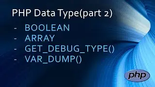 PHP Data Types part 2 - Tutorial