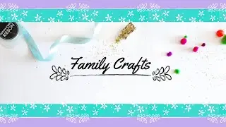 What Is Family Crafts?
