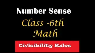Number Sense part-6 (Divisibility rules)