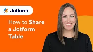 How to Share a Jotform Table [Updated 2024]