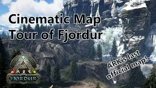 Cinematic Map Tour of Fjordur! - ARK: Survival Evolved's Last Official Map!