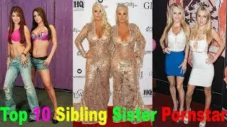 Top 10 Real Sister Pornstar | Top 10 Sibling Sister Pornstar