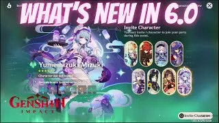 What's New in 6.0 Genshin Impact