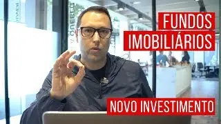 FUNDOS IMOBILIÁRIOS: Novo Investimento