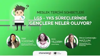 LGS ve YGS Süreçlerinde Gençlere Neler Oluyor? Meslek Tercihi Sohbetleri Part5