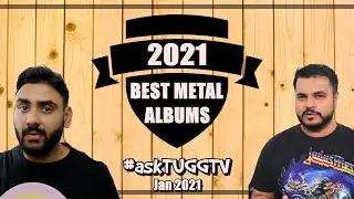 Best Metal Albums of 2021 | #askTUGGTV Jan 21 | TUGGtv