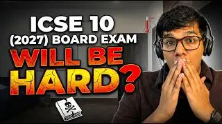 🚨 WARNING for ICSE Class 10 (2027 Batch): Will it be HARD?