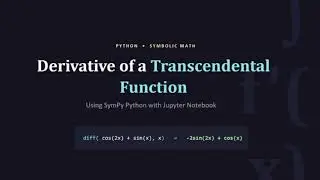 Derivative of Transcendental Functions Using SymPy | Python Calculus 