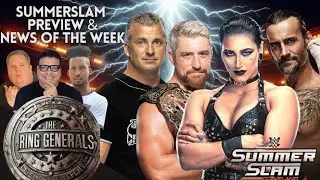 WWE Summerslam Predictions, Britt Baker vs MJF Drama, Shane O'Mac and AEW - THE RING GENERALS