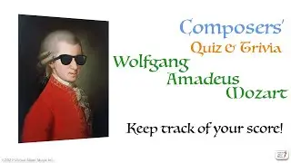 Wolfgang Amadeus Mozart - Composer Quiz & Trivia