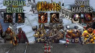 Warhammer 40,000: Dawn of War 2 - Faction Rumble | Imperial Guard vs Chaos vs Space Marines
