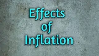 Effects of inflation/effects on production, distribution of income/inflation