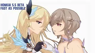 Honkai 5.5 beta v1 (CN): Fast as possible