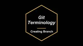 GIT | CREATE BRANCH COMMAND | GIT FOR BEGINNERS