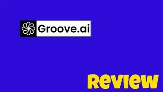 Groove.AI... Everything You Need To Know About Groove.AI — Webinar Replay