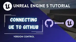 Unreal Engine Tutorial Linking Github to Unreal Engine