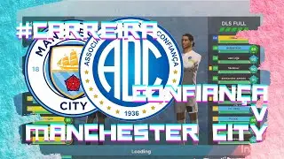DLS FULL v MANCHESTER CITY DLS 20 CARREIRA #27