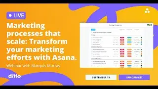 Transform Your Marketing Process with Asana | Asana Tutorial Webinar