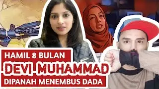 Pembunuhan Ibu Hamil: Devi Muhammad..!
