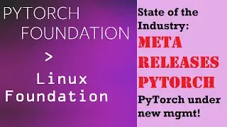State of the Industry: Meta moves PyTorch to Linux Foundation