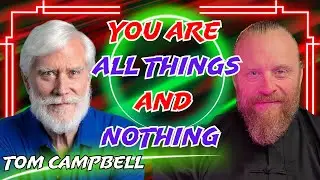 World Renowned Physicist REVEALS the Meaning of LOVE through Numbers of the Universe | Tom Campbell
