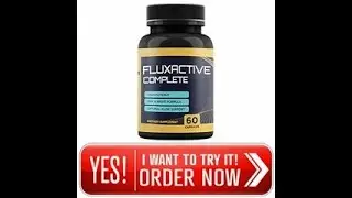 Fluxactive Complete Review⚠️ 2022| ❌🔥Dont buy fluxactive complete till you watch this