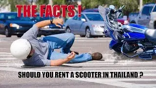 DON'T Hire Rent or Ride a Scooter in THAILAND Until You See These FACTS!