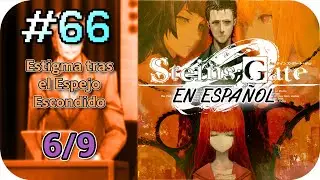 Steins;Gate 0 - Español - Parte #66 - Capítulo 11: EEE (6/9) - Gameplay silencioso (Guía PC)