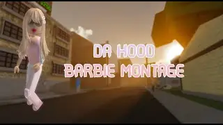 Da Hood Barbie Montage - Roblox