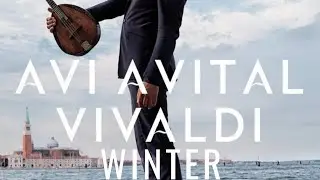 Avi avital I Vivaldi Four Seasons: Winter (L'Inverno) I Full Mandolin version (HD)