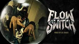 FLOW SWITCH - LIL CRACK (prod by 