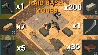 RAID BASE: moded (Last Day On Earth: Survival)