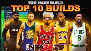 TOP 10 BEST BUILDS IN NBA 2K25! BEST GUARDS, LOCKS, CENTERS, COMP BUILDS in NBA 2K25!
