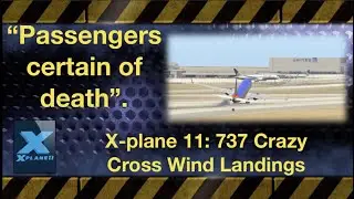 X-plane 11: ZiboMod 737 Crazy Cross Wind Landings.