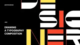 Drawing a typography composition