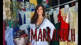MARRAKECH:NUESTRO VIAJE!!!!!