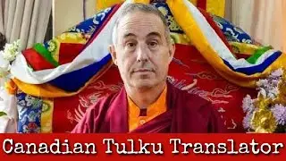 Ep276: Canadian Tulku Translator - Tulku Sherab Dorje