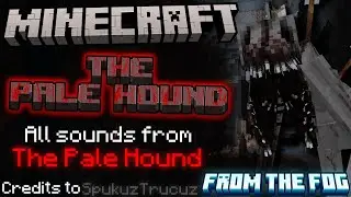 Minecraft: The Pale Hound - Sound effects