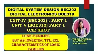 Digital electronics | Unit 4 One shot |BEE401| Unit 5 one shot | Part 1 Logic Families in one shot