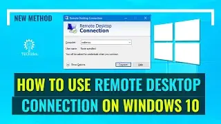 How to Use Remote Desktop Connection on Windows 10 2024 [New Method]