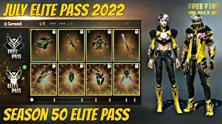 July Elite Pass Free Fire 2022 | Season 50 Elite Pass Free Fire | Full Review