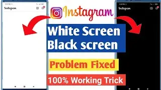 How To Fix Instagram White Screen Problem | How To Fix White Screen Problem in Instagram