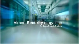 Bosch Security - Airport Security - Crowds