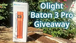 Olight Baton 3 Pro Giveaway & Details of the Summer 2024 Sale