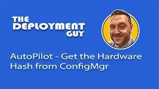 Effortless Autopilot Configuration: Step-by-Step SCCM Hardware Hash Tutorial