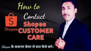 Shopee Customer Care se Kaise Baat Kaise Kare | How to Talk Shopee Customer Care |Shopee Tutorial 21
