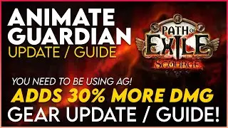 Animate Guardian Gear Update & Guide for Scourge 3 16  - Add 30% Dmg to your Build!