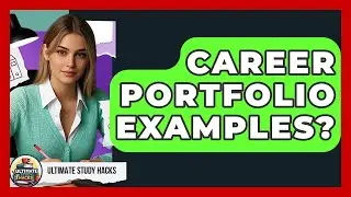 Career Portfolio Examples? - Ultimate Study Hacks