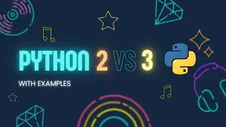 #2 Python 2 VS Python 3 with example programs | Python tutorials for beginners